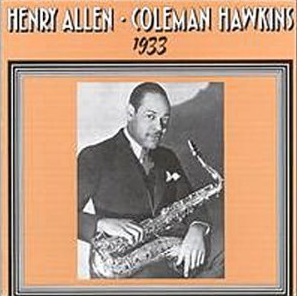 Henry Allen - Coleman Hawkins and their orchestra