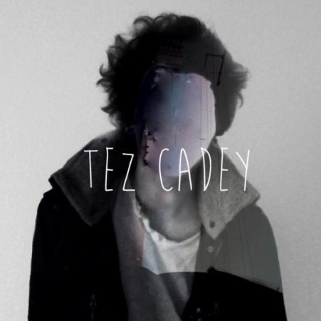 Tez Cadey